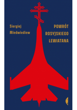 Powrót rosyjskiego Lewiatana