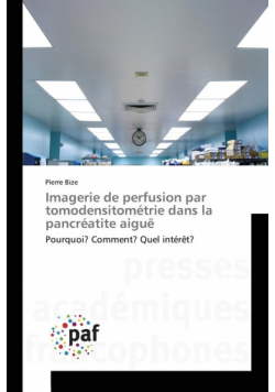 Imagerie de perfusion par tomodensitométrie dans la pancréatite aiguë