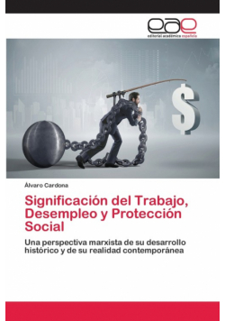 Significación del Trabajo, Desempleo y Protección Social