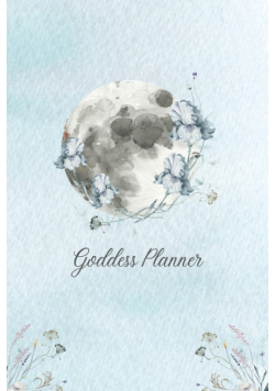 Goddess Planner - Undated Weekly, Monthly 6"x 9" with Moon Journal, To-Do Lists, Self-Care and Habit Tracker