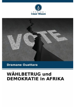 Wählbetrug Und Demokratie In Afrika