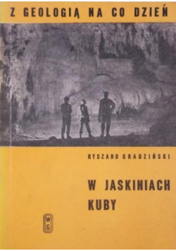 W jaskiniach Kuby