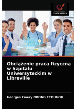 Obciążenie pracą fizyczną w Szpitalu Uniwersyteckim w Libreville