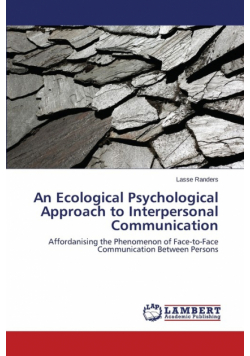 An Ecological Psychological Approach to Interpersonal Communication