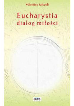 Eucharystia dialog miłości