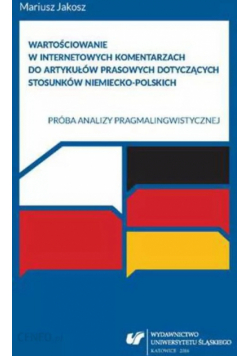 Wartościowanie w internetowych komentarzach do artykułów prasowych dotyczących stosunków niemiecko polskich NOWA