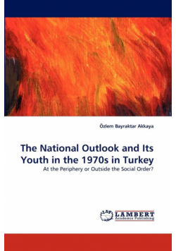 The National Outlook and Its Youth in the 1970s in Turkey