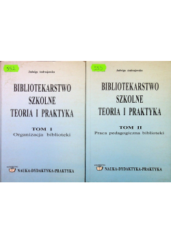 Bibliotekarstwo szkolne Tom I i II