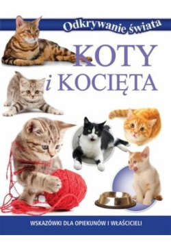 Odkrywanie świata - Koty i kocięta