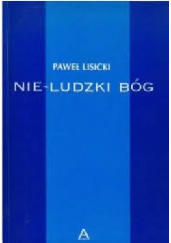 Nie - ludzki Bóg