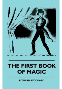 The First Book Of Magic