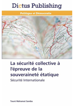 La sécurité collective à l'épreuve de la souveraineté étatique