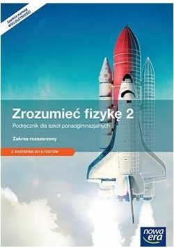 Fizyka LO 2 Zrozumieć fizykę Podr ZR 2016 E-Testy