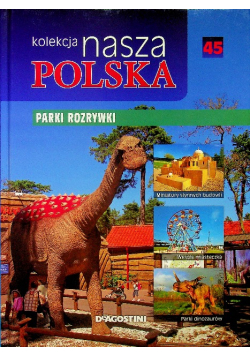 Kolekcja nasza Polska Parki rozrywki