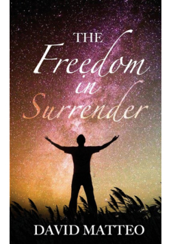 The Freedom in Surrender