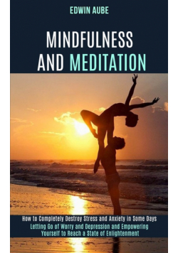 Mindfulness and Meditation