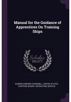 Manual for the Guidance of Apprentices On Training Ships
