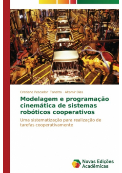 Modelagem e programação cinemática de sistemas robóticos cooperativos