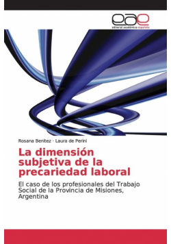 La dimensión subjetiva de la precariedad laboral