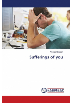 Sufferings of you