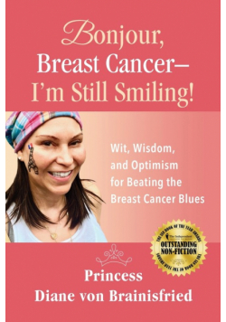 Bonjour, Breast Cancer - I'm Still Smiling!