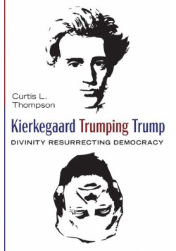 Kierkegaard Trumping Trump