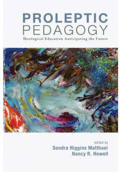 Proleptic Pedagogy