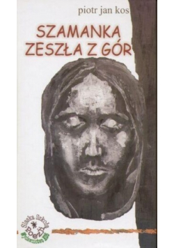 Szamanka zeszła z gór