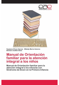 Manual de Orientación familiar para la atención integral a los niños