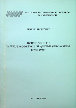 Dzieje sportu w województwie śląsko dąbrowskim 1945 - 1950