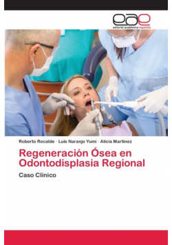 Regeneración Ósea en Odontodisplasia Regional