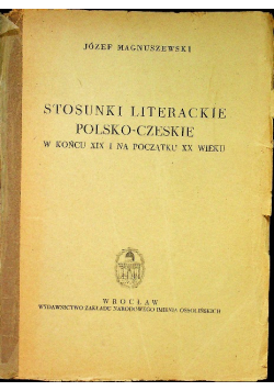 Stosunki literackie polsko - czeskie w końcu XIX i na początku XX wieku