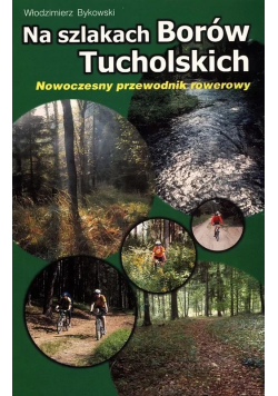 Na szlaku Borów Tucholskich