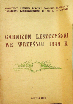 Garnizon leszczyński we wrześniu 1939 r