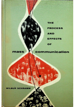 The process and effects of mass comunication