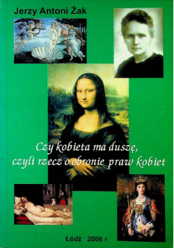 Czy kobieta ma duszę czyli rzecz o obronie praw kobiet