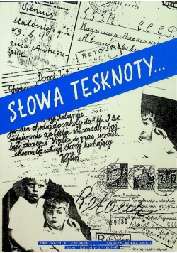 Słowa tęsknoty zachowane listy jeńców Kozielska Ostaszkowa i Starobielska