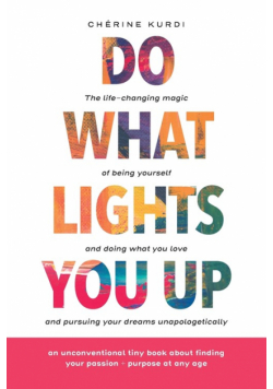 Do What Lights You Up