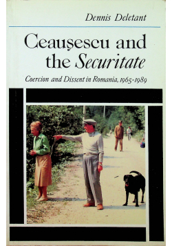 Ceausescu and the Securitate