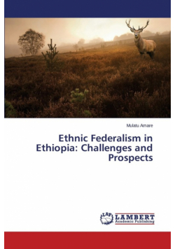 Ethnic Federalism in Ethiopia