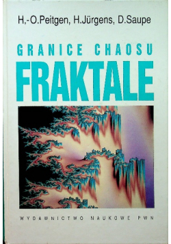 Granice chaosu Fraktale Część I