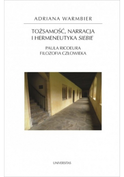 Tożsamość narracja i hermeneutyka siebie