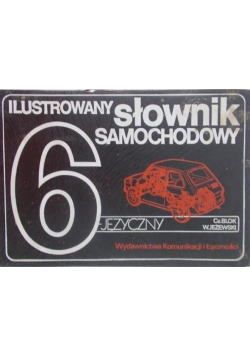 Ilustrowany słownik samochodowy sześciojęzyczny
