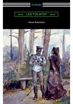 Anna Karenina (with an Introduction by Nathan Haskell Dole)