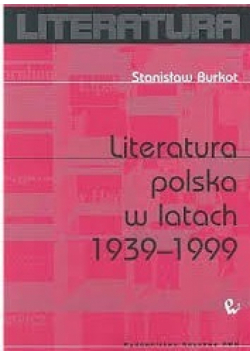 Literatura polska w latach 1939-1999