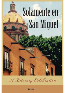 Solamente en San Miguel