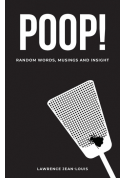 Poop! Random Words, Musings and Insight