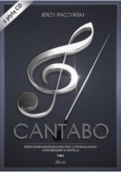Cantabo Tom 2 Zbiór pieśni chóralnych