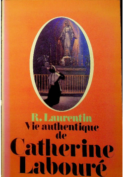 Vie authentique de Catherine Laboure