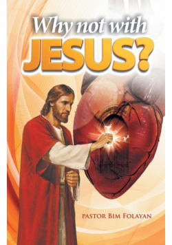 Why Not With Jesus?